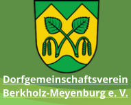 Dorfgemeinschaftsverein  Berkholz-Meyenburg e. V.