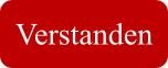 Verstanden